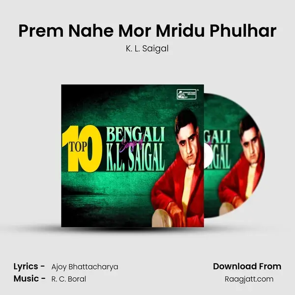 Prem Nahe Mor Mridu Phulhar mp3 song