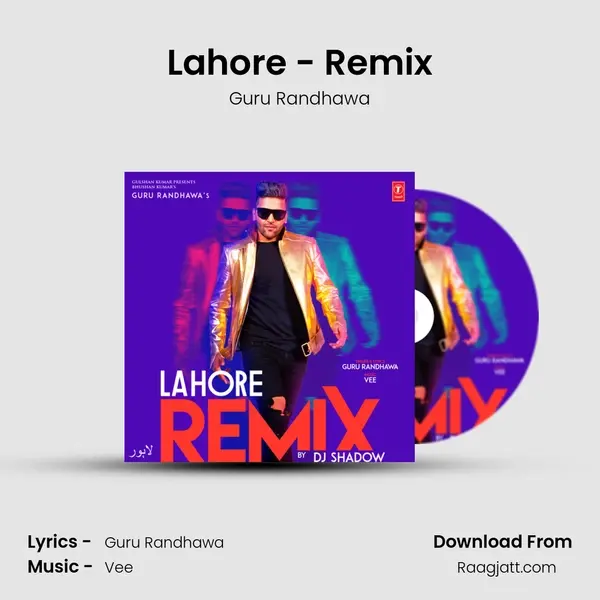 Lahore - Remix mp3 song