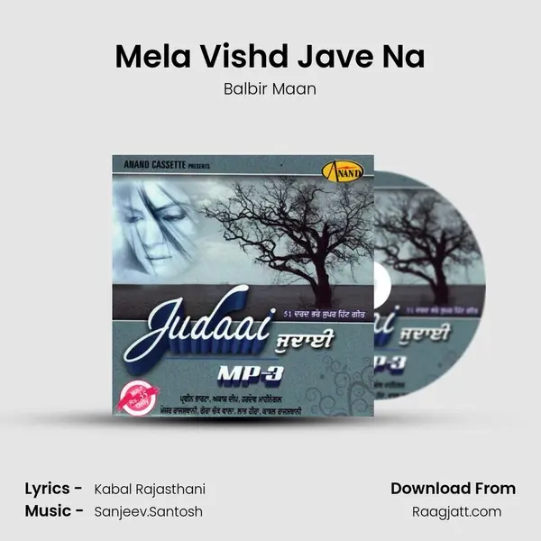 Mela Vishd Jave Na mp3 song