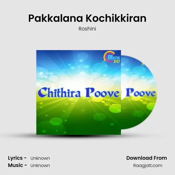 Pakkalana Kochikkiran mp3 song