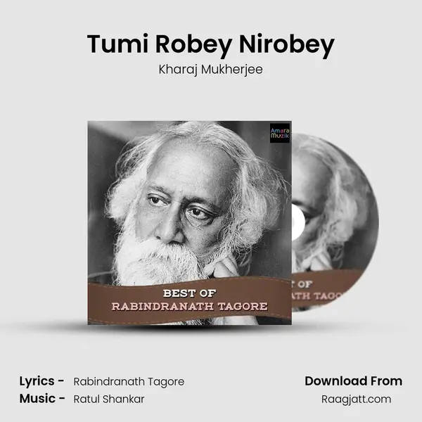 Tumi Robey Nirobey mp3 song