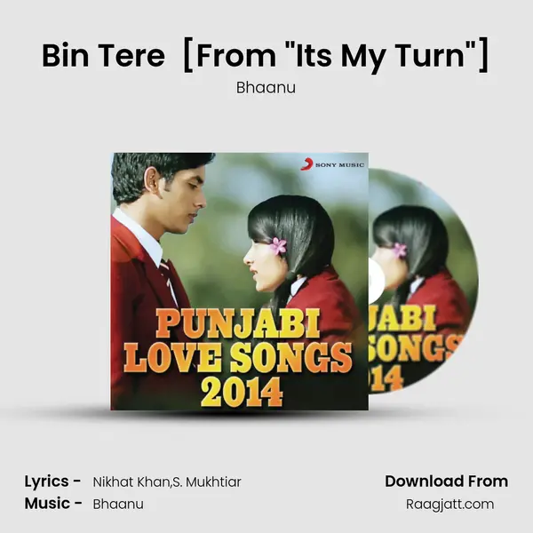 Bin Tere (Punjabi) [From It's My Turn] mp3 song