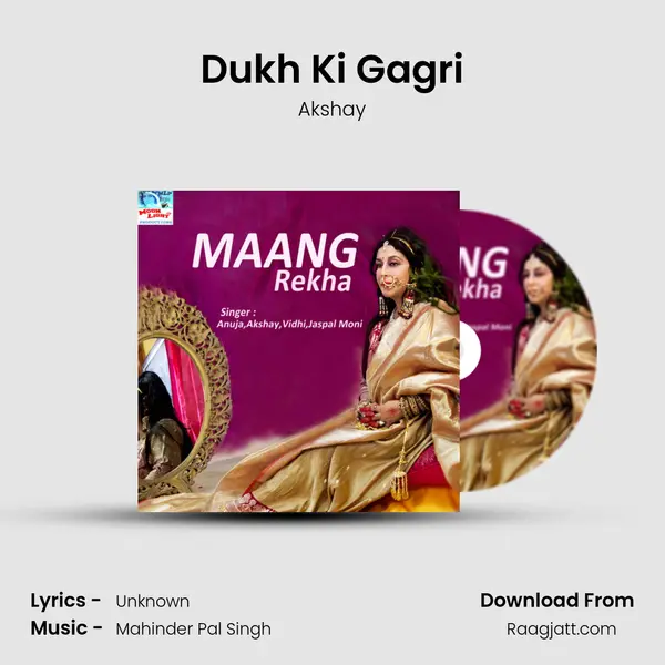 Dukh Ki Gagri - Akshay album cover 