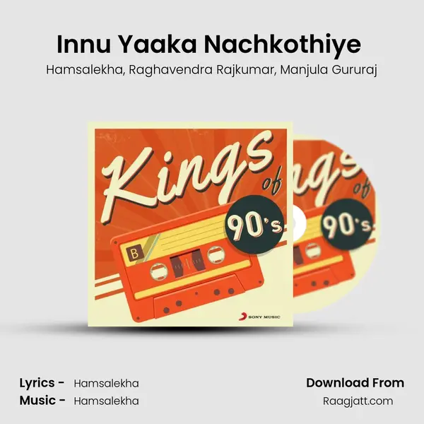 Innu Yaaka Nachkothiye (From Geluvina Saradara) mp3 song