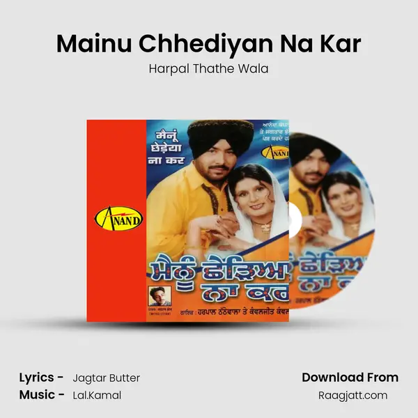 Mainu Chhediyan Na Kar mp3 song