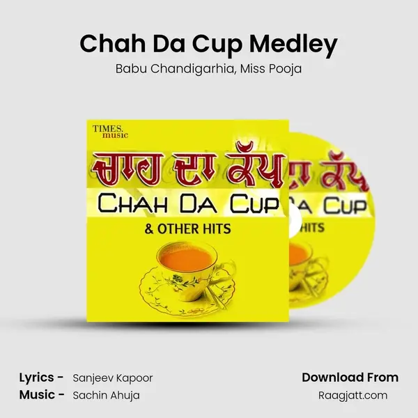 Chah Da Cup Medley mp3 song