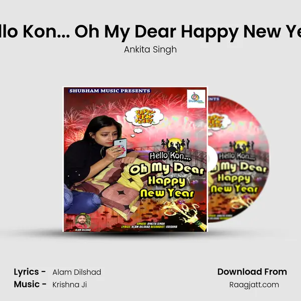 Hello Kon... Oh My Dear Happy New Year mp3 song