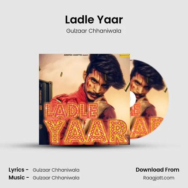 Ladle Yaar - Gulzaar Chhaniwala album cover 