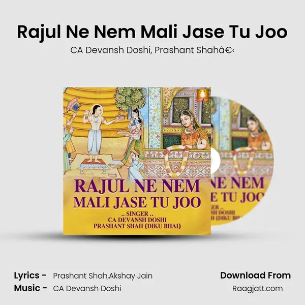 Rajul Ne Nem Mali Jase Tu Joo - CA Devansh Doshi album cover 