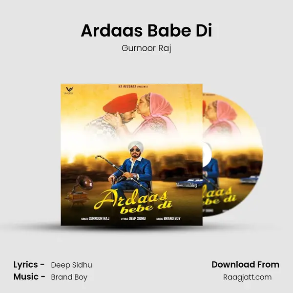 Ardaas Babe Di mp3 song