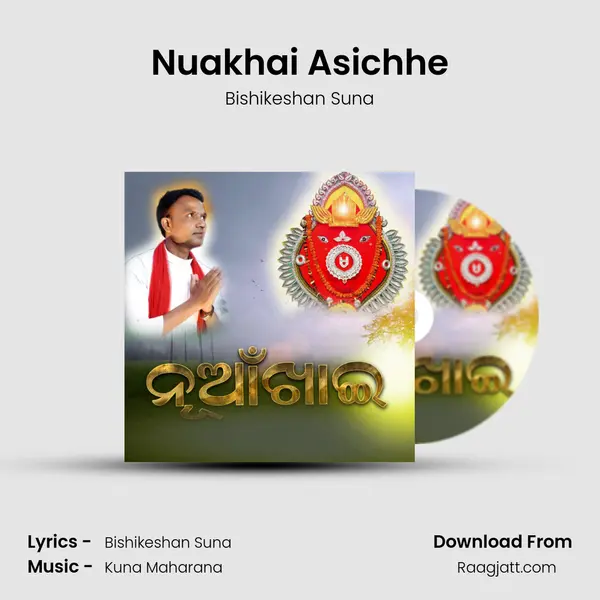 Nuakhai Asichhe - Bishikeshan Suna album cover 