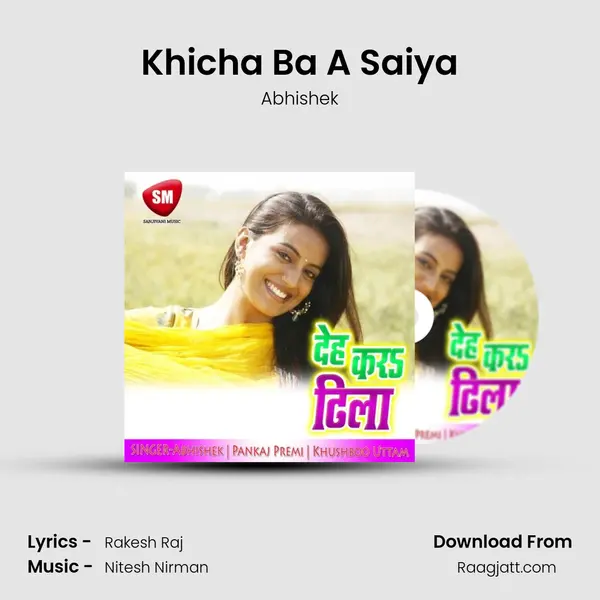 Khicha Ba A Saiya mp3 song