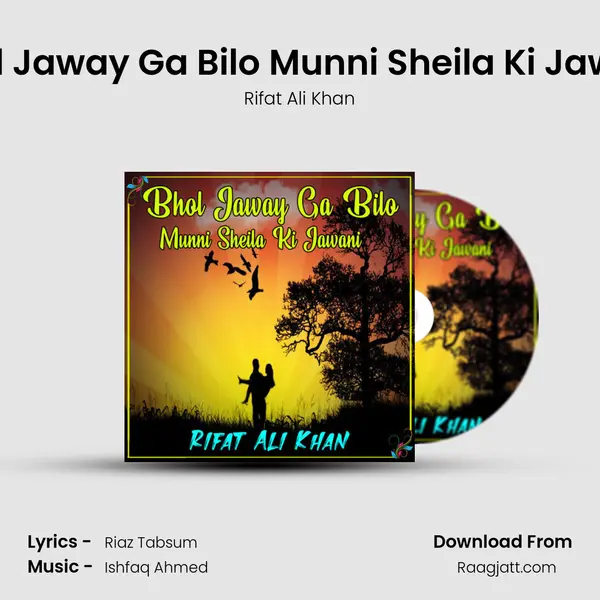 Bhol Jaway Ga Bilo Munni Sheila Ki Jawani - Rifat Ali Khan album cover 