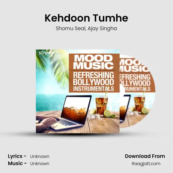 Kehdoon Tumhe mp3 song