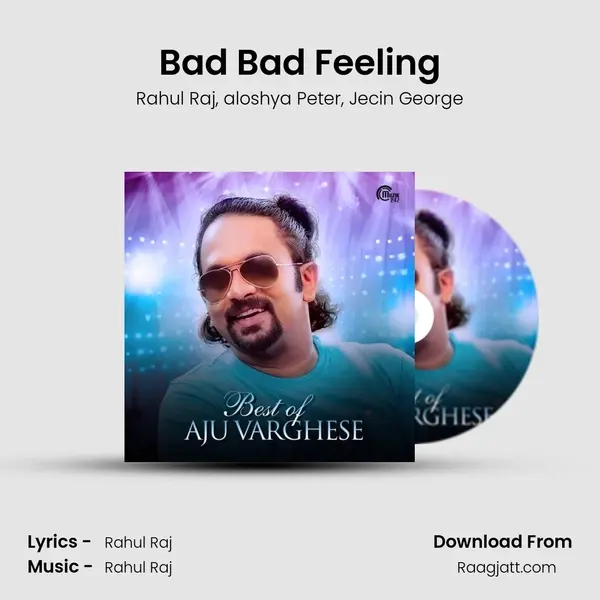 Bad Bad Feeling mp3 song