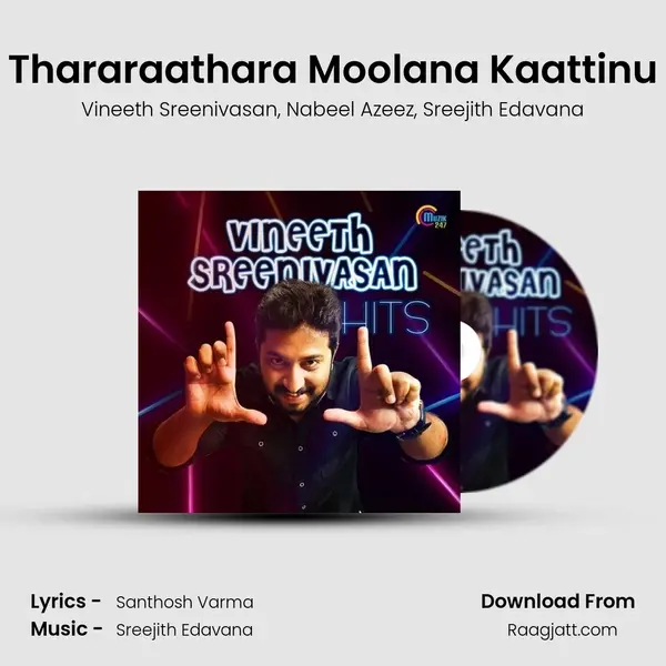 Thararaathara Moolana Kaattinu mp3 song