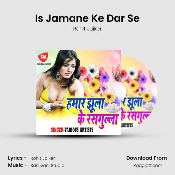 Is Jamane Ke Dar Se mp3 song