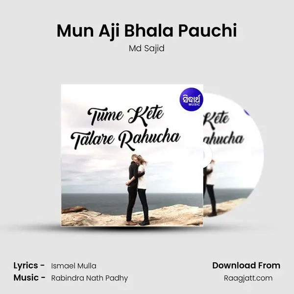 Mun Aji Bhala Pauchi - Md Sajid album cover 