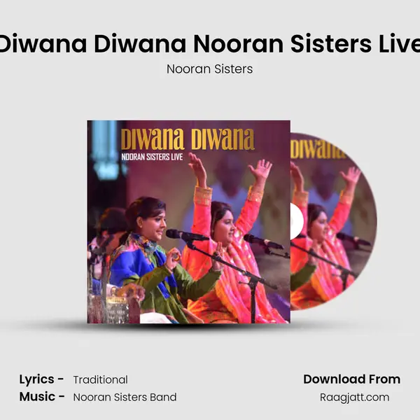 Diwana Diwana Nooran Sisters Live mp3 song