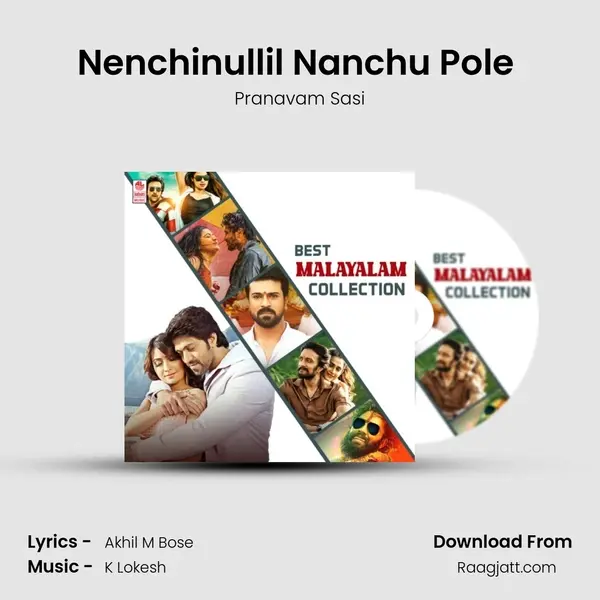 Nenchinullil Nanchu Pole (From Last Peg) mp3 song