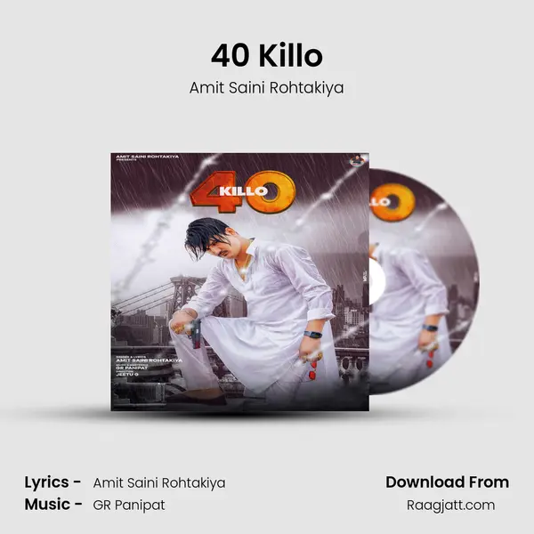 40 Killo - Amit Saini Rohtakiya album cover 