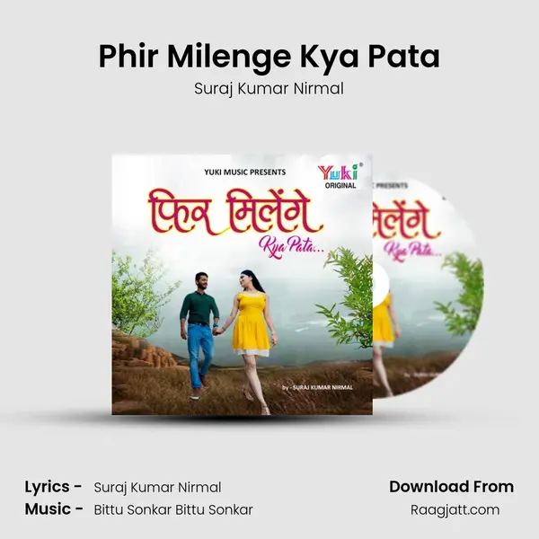 Phir Milenge Kya Pata - Suraj Kumar Nirmal album cover 