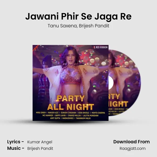 Jawani Phir Se Jaga Re mp3 song