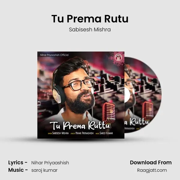 Tu Prema Rutu - Sabisesh Mishra album cover 