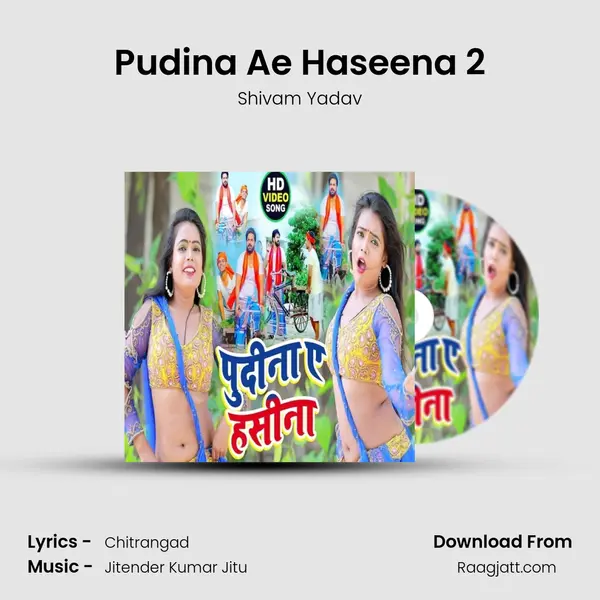 Pudina Ae Haseena 2 mp3 song