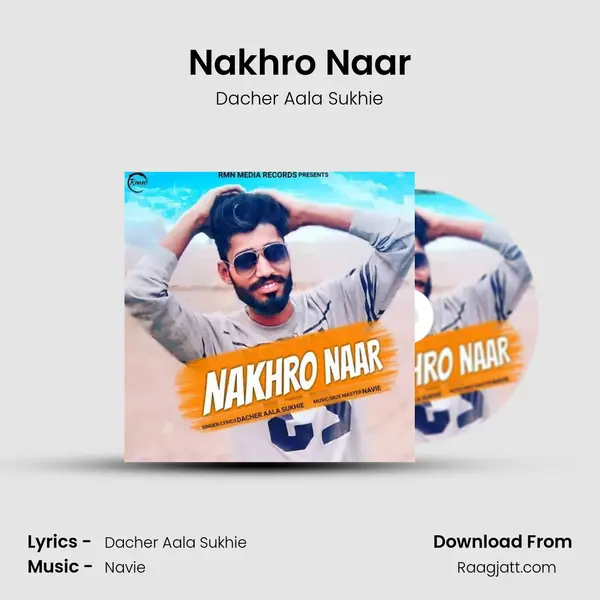 Nakhro Naar mp3 song