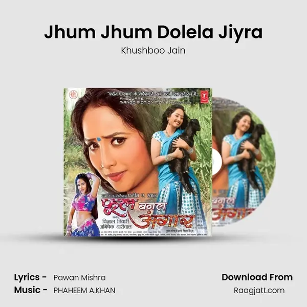 Jhum Jhum Dolela Jiyra - Khushboo Jain album cover 