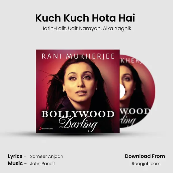 Kuch Kuch Hota Hai (From 