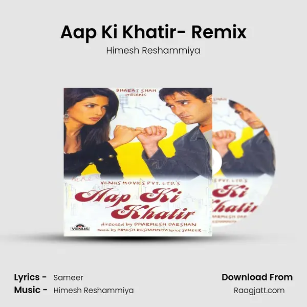 Aap Ki Khatir- Remix - Himesh Reshammiya album cover 