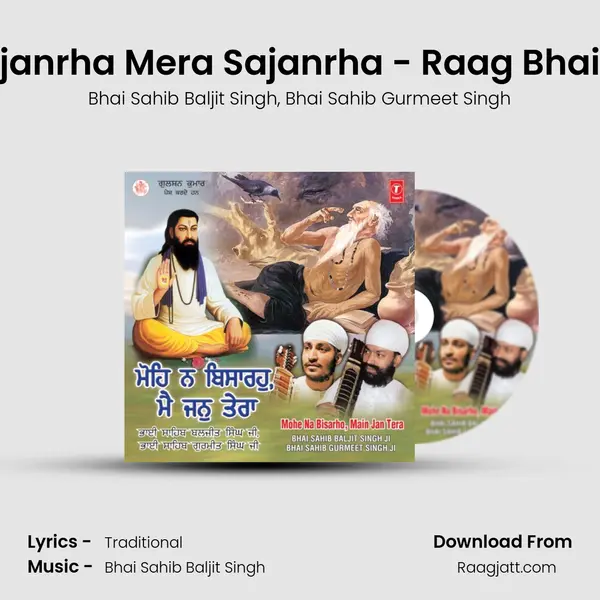 Sajanrha Mera Sajanrha - Raag Bhairvi(Teen Taal) - Bhai Sahib Baljit Singh album cover 