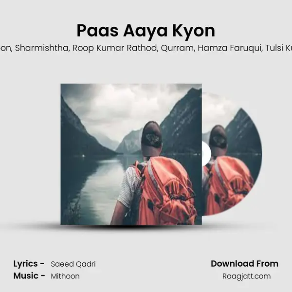 Paas Aaya Kyon - Mithoon album cover 