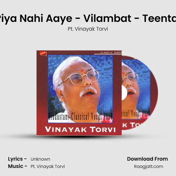 Piya Nahi Aaye - Vilambat - Teental mp3 song