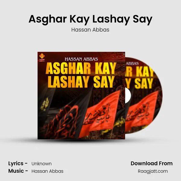 Asghar Kay Lashay Say mp3 song