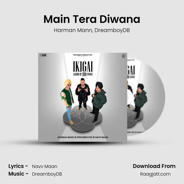 Main Tera Diwana mp3 song