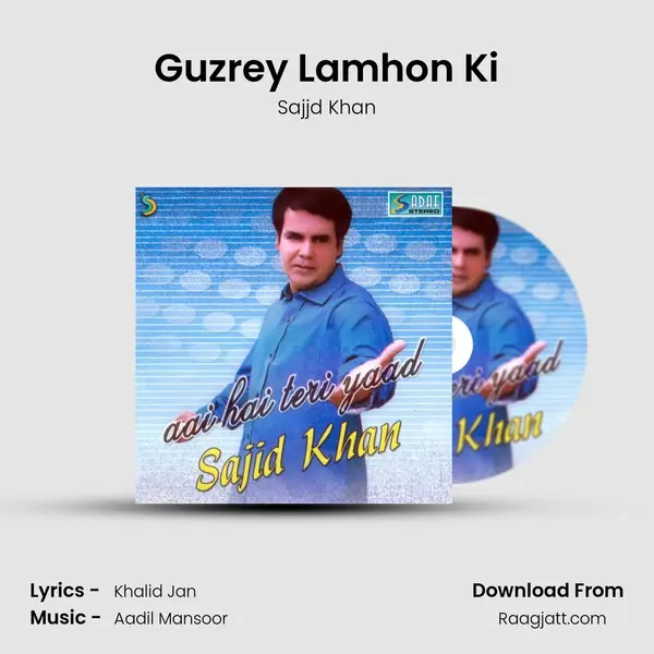 Guzrey Lamhon Ki mp3 song