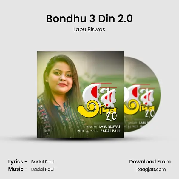 Bondhu 3 Din 2.0 mp3 song