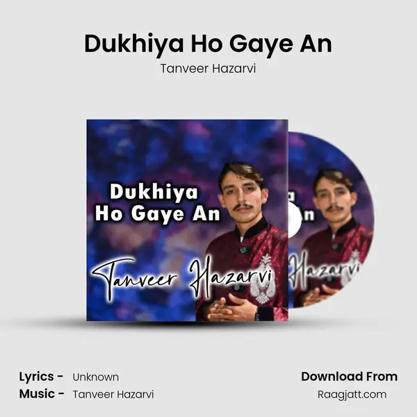 Dukhiya Ho Gaye An - Tanveer Hazarvi album cover 