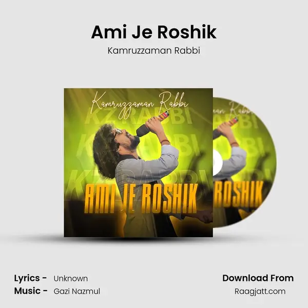 Ami Je Roshik mp3 song