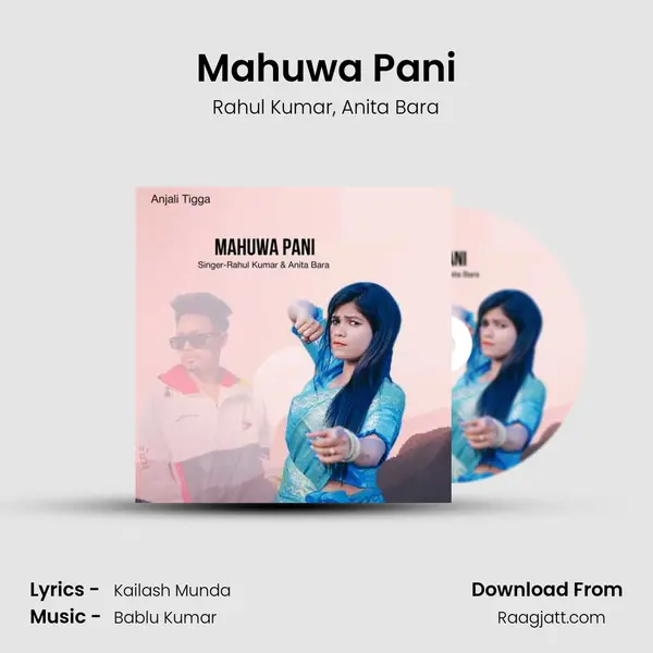 Mahuwa Pani - Rahul Kumar album cover 