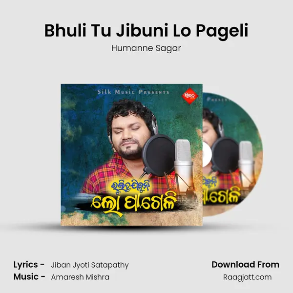 Bhuli Tu Jibuni Lo Pageli mp3 song