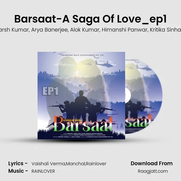 Barsaat-A Saga Of Love_ep1 - Manchal album cover 