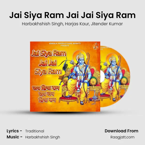 Jai Siya Ram Jai Jai Siya Ram - Harbakhshish Singh album cover 