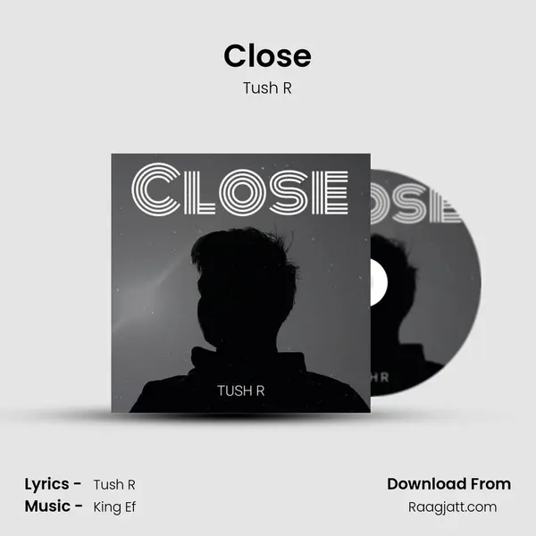 Close - Tush R album cover 