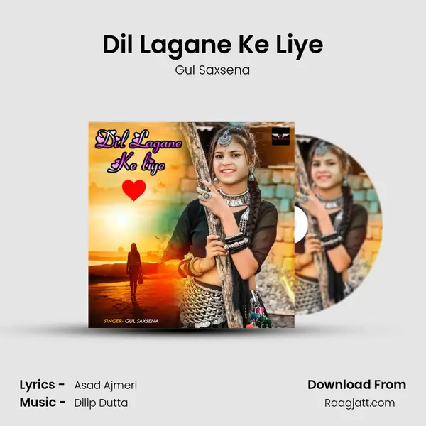 Dil Lagane Ke Liye - Gul Saxsena album cover 