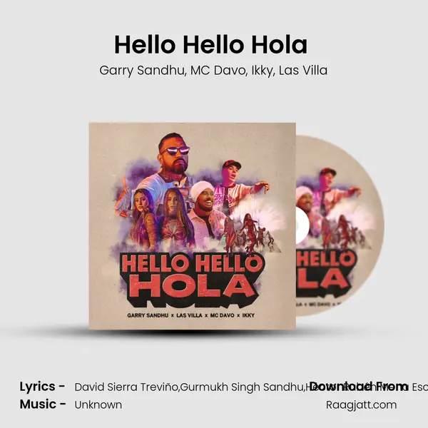 Hello Hello Hola (feat. Las Villa) mp3 song