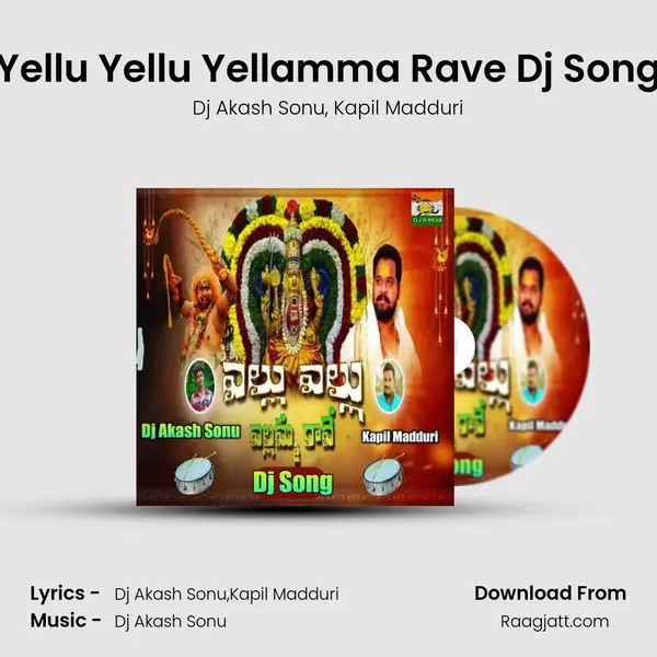 Yellu Yellu Yellamma Rave Dj Song mp3 song